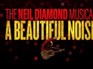 A Beautiful Noise - The Neil Diamond Musical, Miami | My Guide Miami