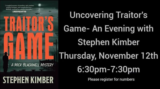 Uncovering Traitor’s Game: An Evening with Stephen Kimber and his Halifax Wartime Mystery