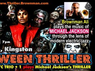 Brownman's HALLOWEEN THRILLER (Kingston) 2026 - MJ as electric-jazz, 7pm