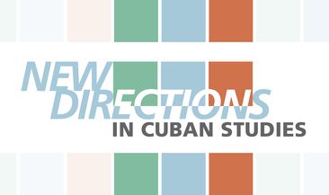 New Directions in Cuban Studies
