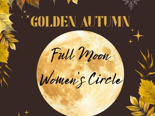 Golden Autumn Full Moon Womens Circle