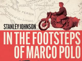 In the Footsteps of Marco Polo by Stanley Johnson