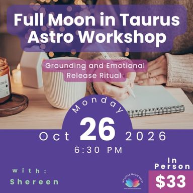 Full Moon in Taurus Astro Workshop