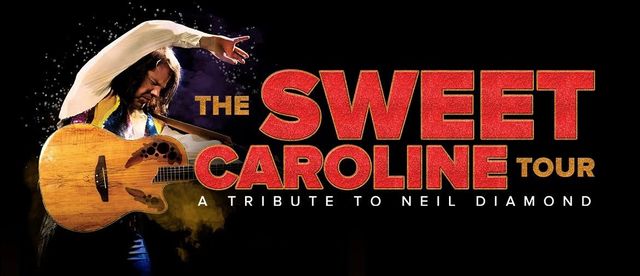 The Sweet Caroline Tour: A Tribute to Neil Diamond - Fredericton, NB, Canada