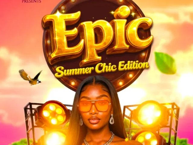 Epic Summer Chic Edition
