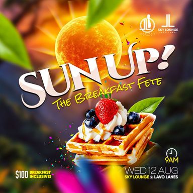 SUN UP - THE BREAKFAST FETE