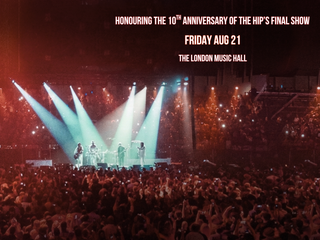 Grace, 2 & Friends Commemorate The Hip’s Final Concert, “A National Celebration”