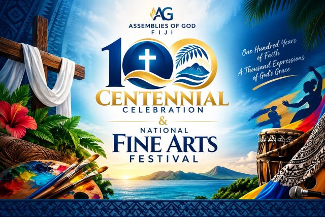 Assemblies of God Fiji Centennial Celebration & National Fine Arts Festival 2026