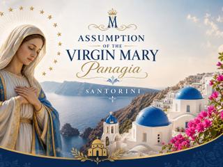 Assumption of the Virgin Mary – Panagia 2026