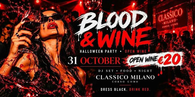 Halloween Milano 2026 @ BLOOD & WINE - Classico Milano Open Wine + DJ Set