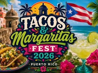 Tacos & Margaritas Fest 2026