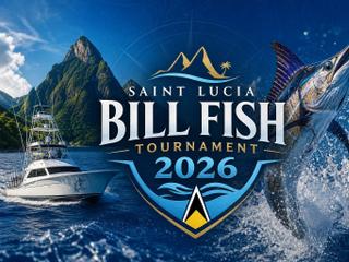 Saint Lucia Bill Fish Tournament 2026