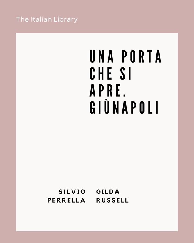 The Italian Library #36. Una porta che si apre. Giùnapoli