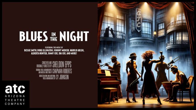 Arizona Theatre Company: Blues in the Night