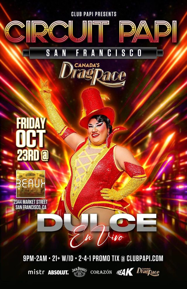 CIRCUIT PAPI w/DJ VERENZUELA & RPDR Canada Star “DULCE”