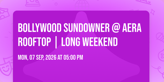 Bollywood Sundowner @ AERA ROOFTOP | Long Weekend