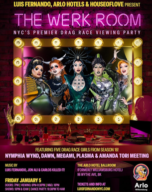 THE WERK ROOM: NYC'S PREMIER DRAG RACE VIEWING PARTY at Arlo Williamsburg