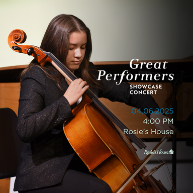 Rosie's House Great Performers Showcase Concert
