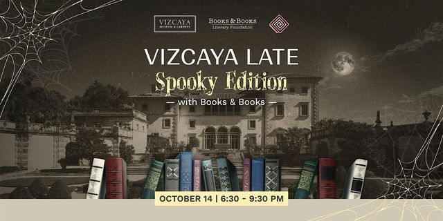 Vizcaya Late: Spooky Edition with Books & Books