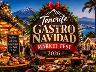 Tenerife Gastro Navidad Market Fest 2026