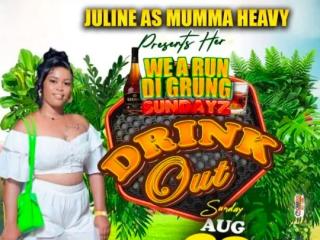 WE A RUN DI GRUNG SUNDAYZ DRINK OUT