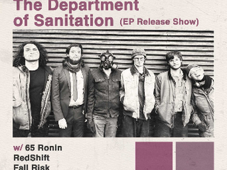 The Department of Sanitation w/ 65 Ronin, RedShift & Fall Risk