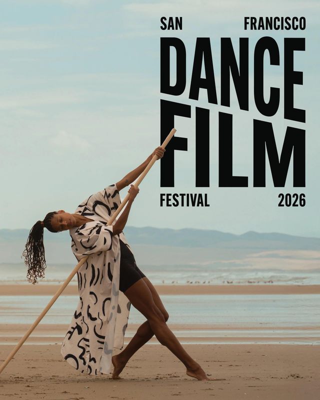 2026 San Francisco Dance Film Festival — Brava for Women in the Arts