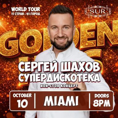 [MIAMI] [GOLDEN HITS] SUPER DISCO BY SERGEY SHAKHOV in Hollywood