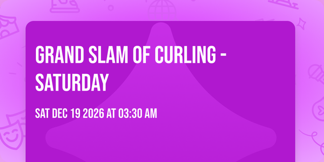 Grand Slam of Curling - Saturday