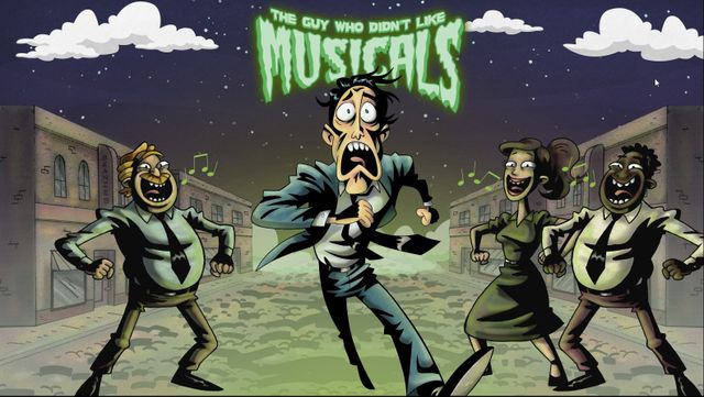 The Guy Who Didn’t Like Musicals