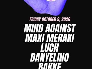 Mind Against, Maxi Meraki & Luch