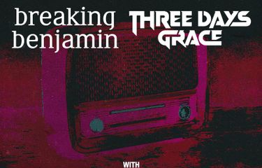 Breaking Benjamin & Three Days Grace