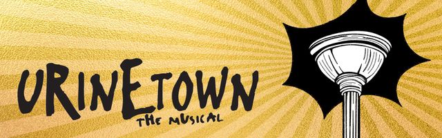 YPCo Presents: Urinetown The Musical